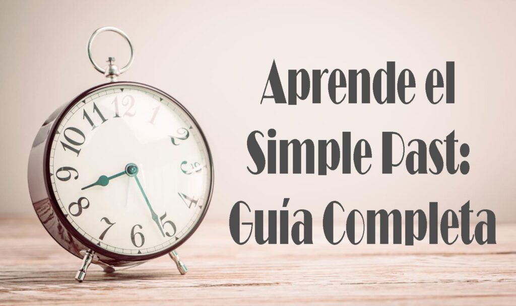 guia aprende el Simple Past